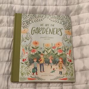 We Are The Gardeners Hardcover Book by Joanna Gaines Floral Outdoors CottageCore